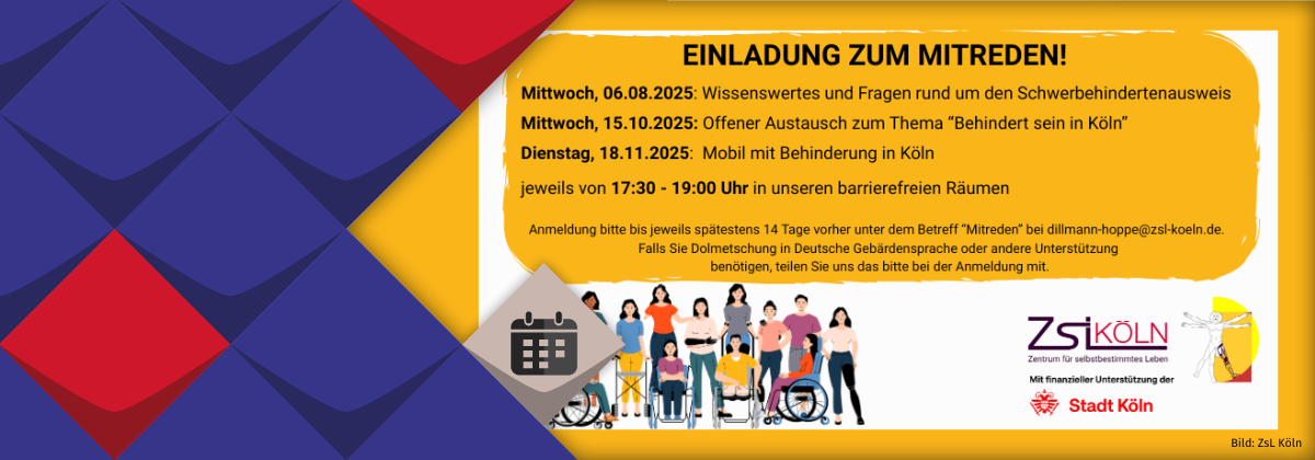 Terminhinweise auf 3 Veranstaltungen des Zentrums für selbstbestimmtes Leben Köln, gelber Hintergrund, unterhalb der Termine stehend links ist eine diverse Gruppe Menschen abgebildet, rechts die Logos des ZsL und der Stadt Köln