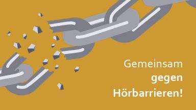 Gemeinsam gegen Hörbarrieren!