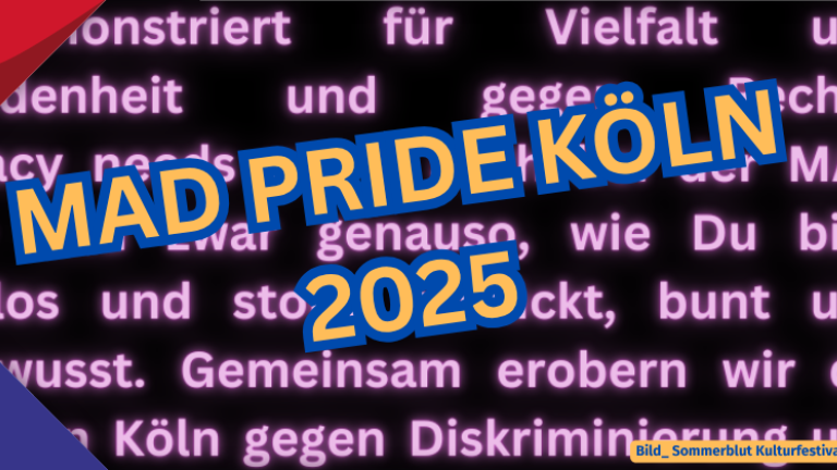 Schriftzug Mad Pride Köln 2025 auf Texthintergrund zur Mad Pride